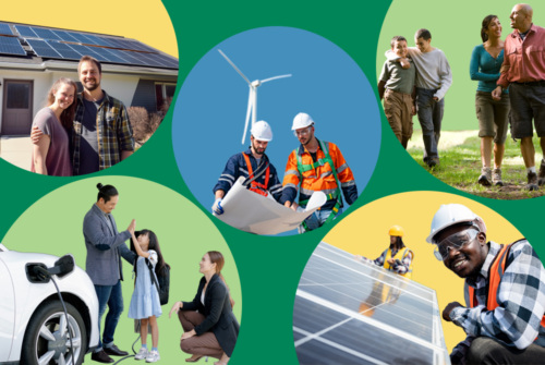 Photo collage showing a couple in front of a home with solar panels, a woman giving a child a high five in front of an electric car, two construction workers in front of a wind turbine, two couples walking outdoors, and a construction worker smiling with a solar panel.