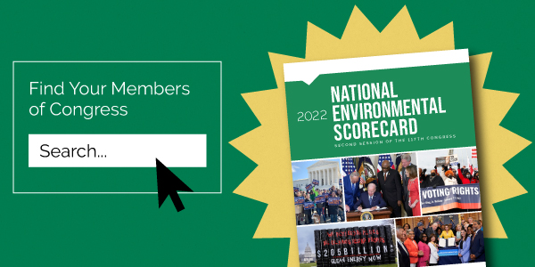 Cover of the 2022 National Environmental Scorecard with a search box to find your member of Congress.