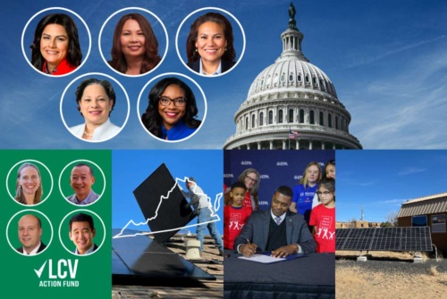 Collage of images: women climate champions with capitol building, LCV Action Fund newly endorsed house candidates, solar panel installation with outline of Virginia, EPA administrator signing new soot pollution standards, solar panels in tribal nations